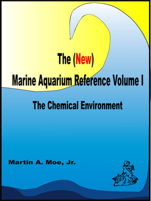 cover image of The (New) Marine Aquarium Reference Volume I